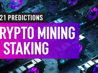 Bitcoin & Cryptocurrency Mining 2021 Forecast & Predictions