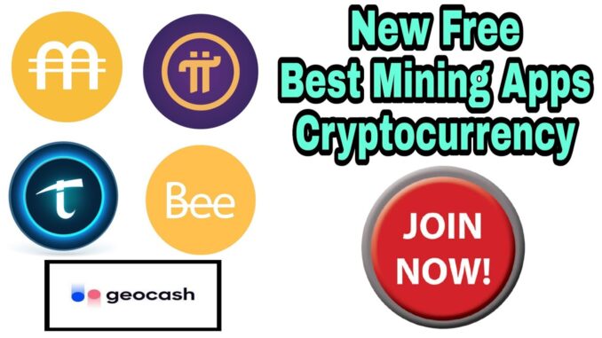 New Free Best Mining Apps | New Crypto Mining Apps | Pi Bee Midoin GeoDB TimeStope