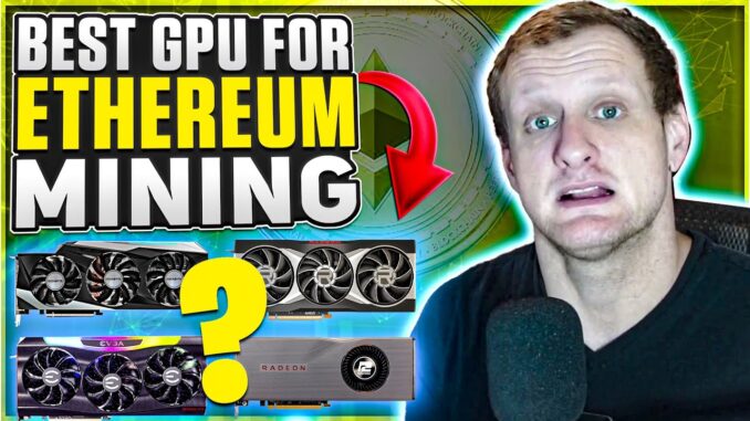 Best GPU For Mining Ethereum & How Much You Should Pay
