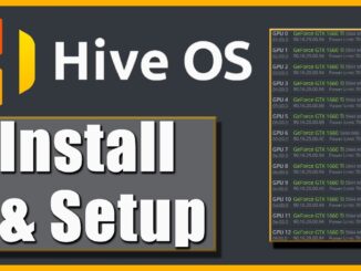 How to Install, Setup and Configure Hive OS | Cryptocurrency GPU Mining