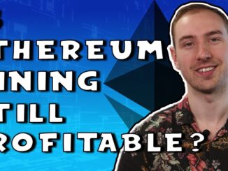 Is Ethereum Mining Still Profitable? - Cryptocurrency For Beginners