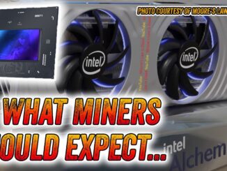 Intel Arc Alchemist GPU - Crypto Mining, what to expect