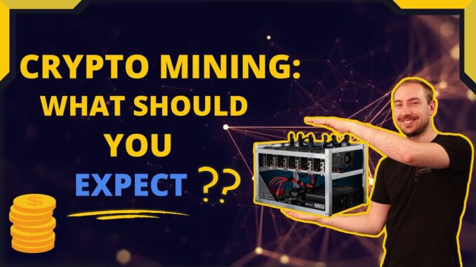 What Should I Expect When I Get Into Cryptocurrency Mining??